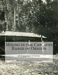 Mining in the Cascades Range of Oregon - Paperback
