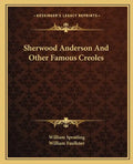 Sherwood Anderson And Other Famous Creoles - Paperback