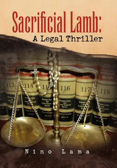 Sacrificial Lamb: A Legal Thriller - Hardcover