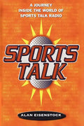 Sports Talk: A Journey Inside the World of Sports Talk Radio - Paperback