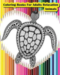 Coloring Books For Adults Relaxation Animals: Animals Designs for Your Creativity (Relaxation & Meditation) - Paperback