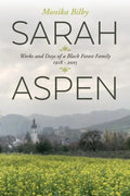 Sarah Aspen: Works and Days of a Black Forest Family: 1918 - 2005 - Paperback