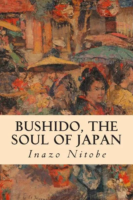 Bushido, the Soul of Japan - Paperback