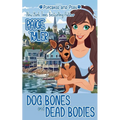 Dog Biscuits and Dead Bodies - Paperback