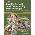 Family, School, and Community Partnerships: Nurturing and Empowering All Young Children - Paperback