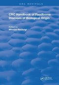 CRC Handbook of Foodborne Diseases of Biological Origin - Paperback