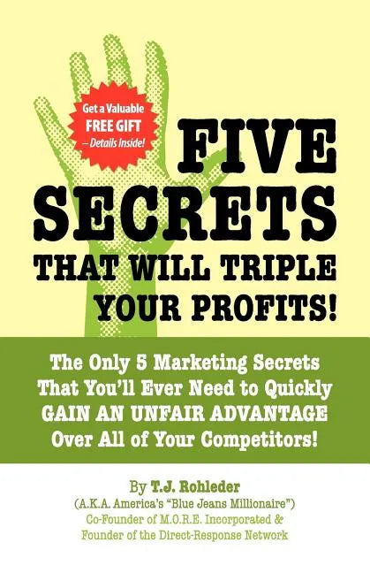 Five Secrets That Will Triple Your Profits! - Paperback