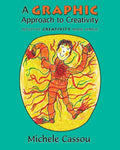 A Graphic Approach to Creativity: Intuitive creativity made simple - Paperback
