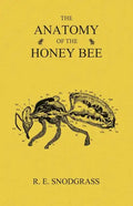 The Anatomy of the Honey Bee - Paperback