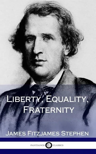 Liberty, Equality, Fraternity (Hardcover) - Hardcover