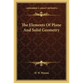 The Elements Of Plane And Solid Geometry - Paperback