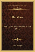 The Moon: The Cycles and Fortunes of Life 1946 - Paperback