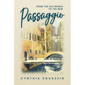 Passaggio: From the Old World to the New - Paperback