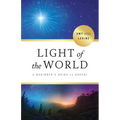 Light of the World: A Beginner's Guide to Advent - Paperback
