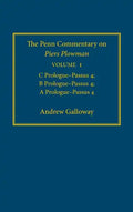 The Penn Commentary on Piers Plowman, Volume 1: C Prologue-Passūs 4; B Prologue-Passūs 4; A Prologue-Passūs 4 - Hardcover