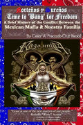 Bang For Freedom; A Brief History of Mexican Mafia, Nuestra Familia and Latino Activism in the U.S. - Paperback