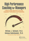 High-Performance Coaching for Managers: A Step-By-Step Approach to Increase Employees' Performance and Productivity - Paperback