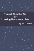 Tunnel Thru the Air or Looking Back from 1940 - Paperback