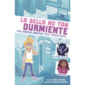 La Bella No Tan Durmiente: Una Novela Gráfica Poco Tradicional - Hardcover