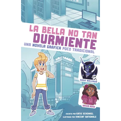 La Bella No Tan Durmiente: Una Novela Gráfica Poco Tradicional - Paperback