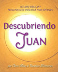 Descubriendo Juan - Estudio Bíblico y Esgrima Bíblico para Jóvenes - Paperback