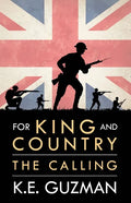 For King and Country Book One: The Calling - Paperback