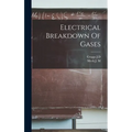 Electrical Breakdown Of Gases - Hardcover