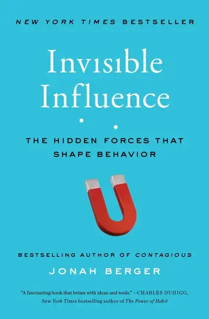 Invisible Influence: The Hidden Forces That Shape Behavior - Paperback
