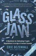 Glass Jaw: A Manifesto for Defending Fragile Reputations in an Age of Instant Scandal - Paperback
