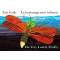 The Very Lonely Firefly/La Luciérnaga Muy Solitaria (Bilingual English-Spanish Edition) - Board Book