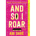 And So I Roar - Paperback