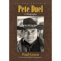 Pete Duel: A Biography, 2d ed. - Paperback