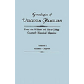 Genealogies of Virginia Families from the William and Mary College Quarterly Historical Magazine. in Five Volumes. Volume I: Adams - Clopton - Paperback