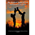 One Hundred Shades of Love: An Anthology of Love Poetry - Paperback