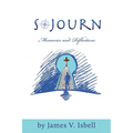 Sojourn: Memories and Reflections - Paperback