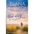 The Day He Let Go: Sweet Contemporary Romance - Paperback