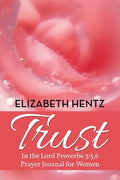 Trust: In the Lord Proverb 3:5,6 Prayer Journal for Women - Paperback