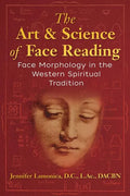 The Art and Science of Face Reading: Face Morphology in the Western Spiritual Tradition - Paperback