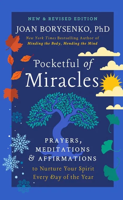 Pocketful of Miracles: Prayers, Meditations, and Affirmations to Nurture Your Spirit Every Day of the Year - Hardcover