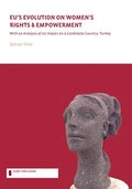 STL EU's Evolution on Women's Rights and Empowerment: with an analysis of its impact on a candidate country: Turkey - Paperback