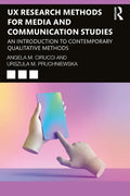 UX Research Methods for Media and Communication Studies: An Introduction to Contemporary Qualitative Methods - Paperback
