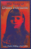 The Story of Dion Fortune: As told to Charles Fielding and Carr Collins - Paperback