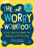 The Worry Workbook: A Kid's Activity Book for Dealing with Anxiety - Paperback