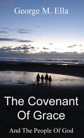 The Covenant Of Grace And The People Of God - Hardcover