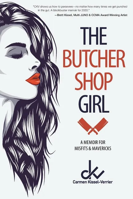 The Butcher Shop Girl: A Memoir for Misfits & Mavericks - Paperback