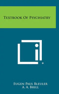 Textbook of Psychiatry - Hardcover