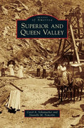 Superior and Queen Valley - Hardcover