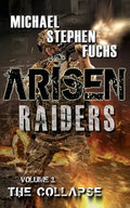 Arisen: Raiders, Volume 1 - The Collapse - Paperback