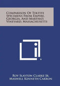 Comparison Of Tektite Specimens From Empire, Georgia, And Martha's Vineyard, Massachusetts - Paperback