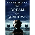 To Dream of Shadows: A Gripping Holocaust Novel Inspired by a Heartbreaking True Story - Hardcover
